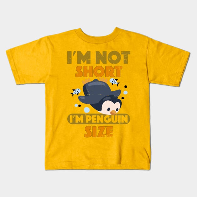 Penguin slide I'm Not Short I'm Penguin Size Short Kids T-Shirt by alcoshirts